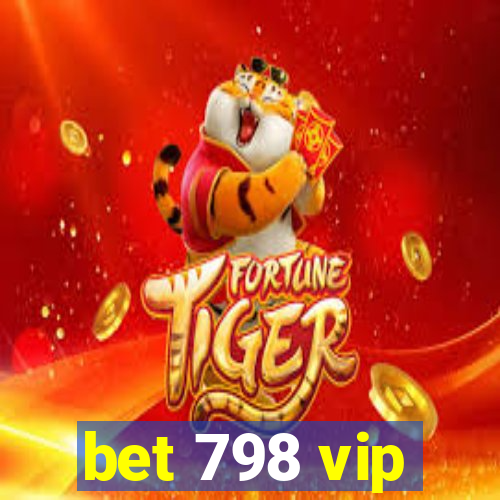 bet 798 vip